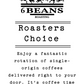 Roaster Choice